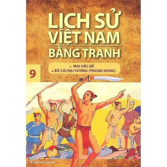 Lịch Sử Việt Nam Bằng Tranh - Tập 9