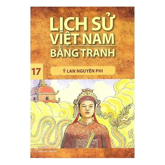 Lịch Sử Việt Nam Bằng Tranh - Tập 17