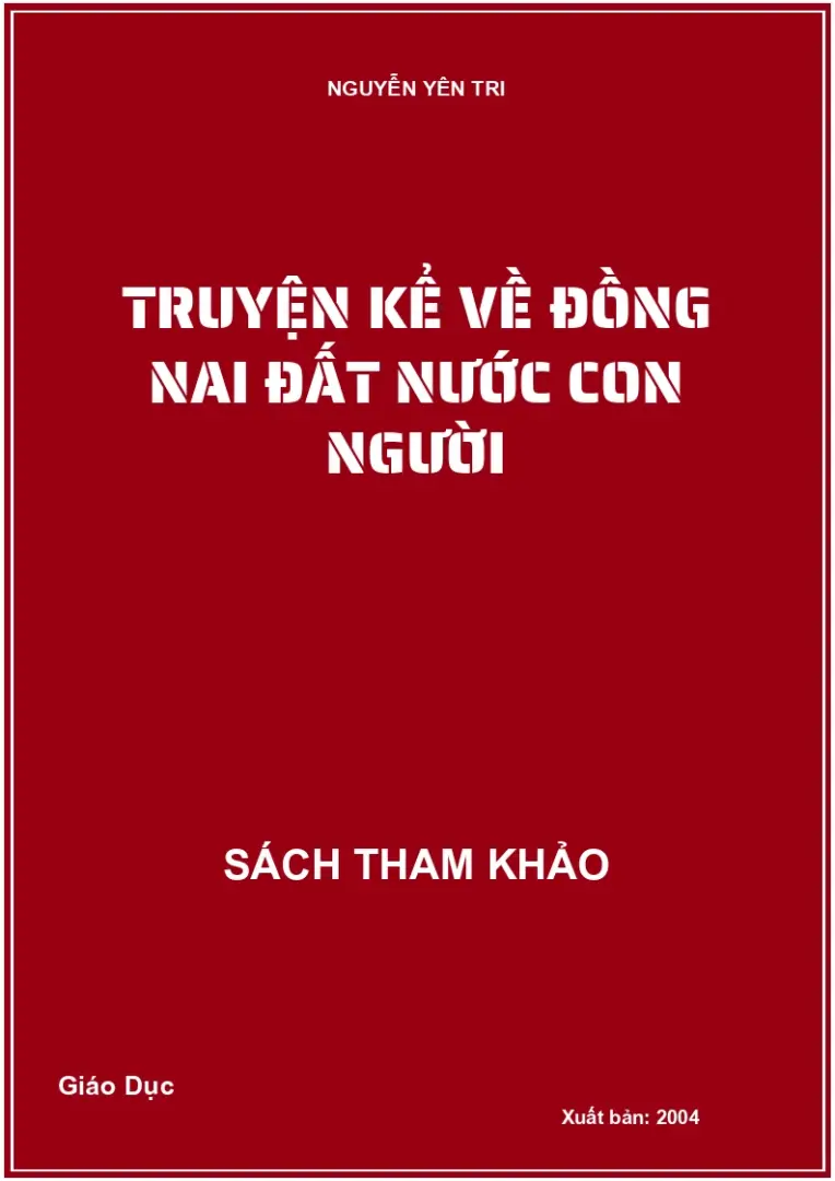 Truyện kể về đất nước & con người Đồng Nai
