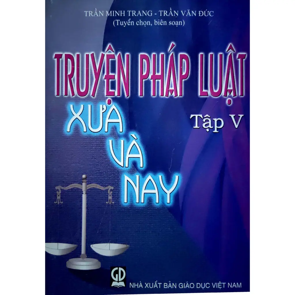 Sách Truyện Pháp Luật Xưa và Nay – Tập 5