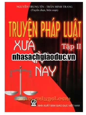 Sách Truyện Pháp Luật Xưa và Nay – Tập 2