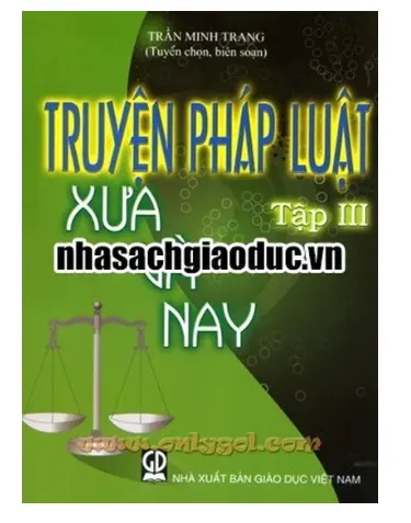 Sách Truyện Pháp Luật Xưa và Nay – Tập 3