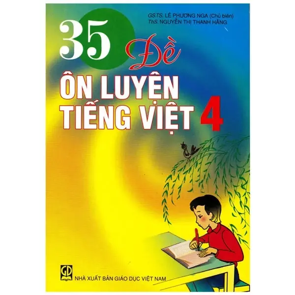 35 Đề Ôn Luyện Tiếng Việt 4