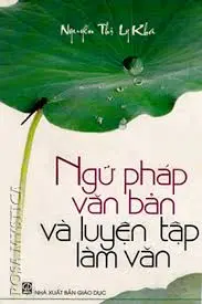 Ngữ pháp văn bản và luyện tập làm văn