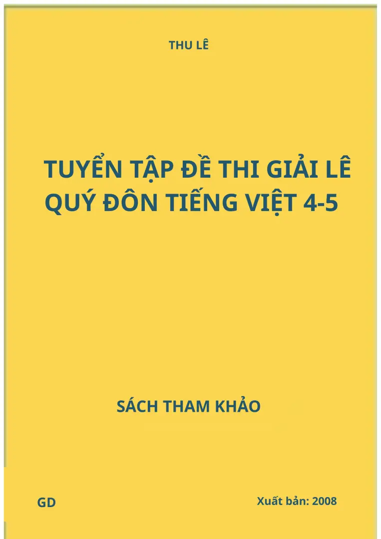 Tuyển tập đề thi giải Lê Quý Đôn Tiếng Việt 4-5