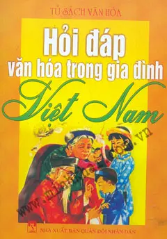 Hỏi Đáp Văn Hóa Trong Gia Đình Việt Nam