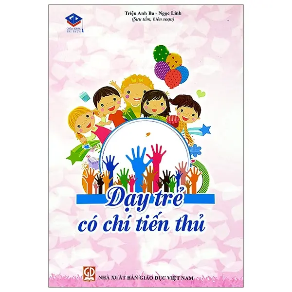 Dạy trẻ có chí tiến thủ