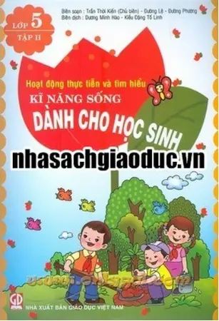 Hoạt Động Thực Tiễn Và Tìm Hiểu Kĩ Năng Sống Dành Cho Học Sinh Lớp 5
