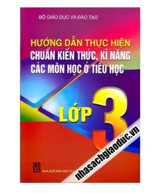 Hướng Dẫn Thực Hiện Chuẩn Kiến Thức Kĩ Năng Các Môn Học Ở Tiểu Học Lớp 3