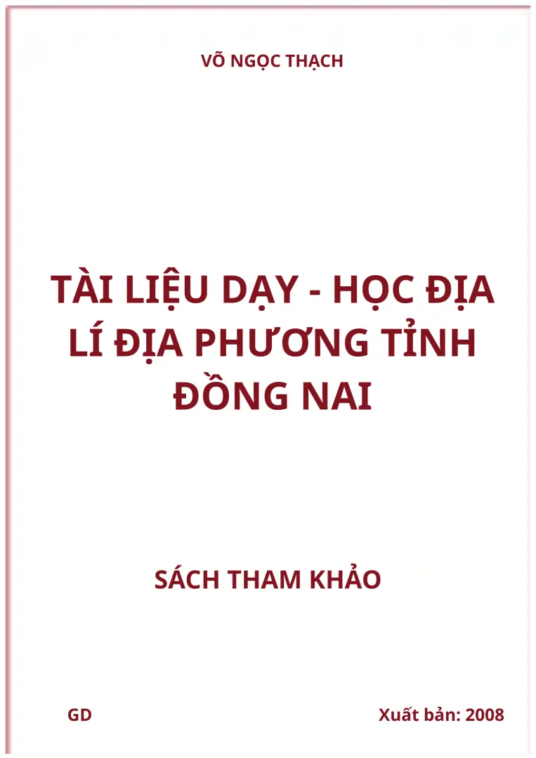Tài liệu dạy - học lịch sử địa phương tỉnh Đồng Nai