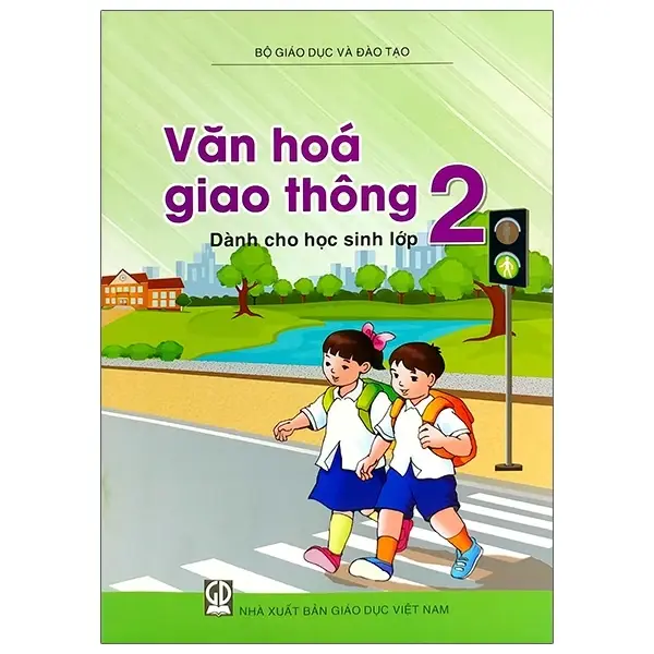 Văn Hóa Giao Thông Dành Cho Học Sinh - Lớp 2