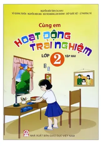 Cùng Em Hoạt Động Trải Nghiệm Lớp 2 - Tập 2