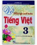 Vở Bài Tập Cuối Tuần Tiếng Việt 3