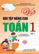 Vở Bài Tập Nâng Cao Toán 1 - Tập 1