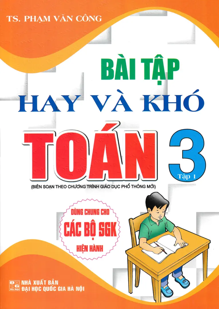 Bài Tập Hay Và Khó Toán Lớp 3 - Tập 1
