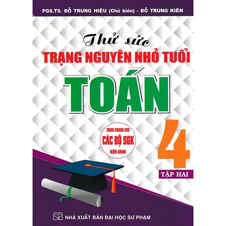 Thử Sức Trạng Nguyên Nhỏ Tuổi Môn Toán Lớp 4 - Tập 2