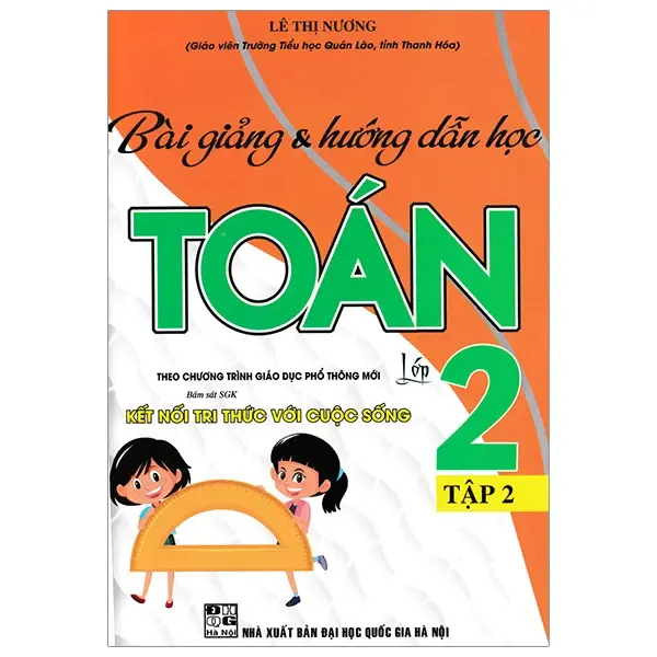 Bài Giảng Và Hướng Dẫn Học Toán Lớp 2 - Tập 2