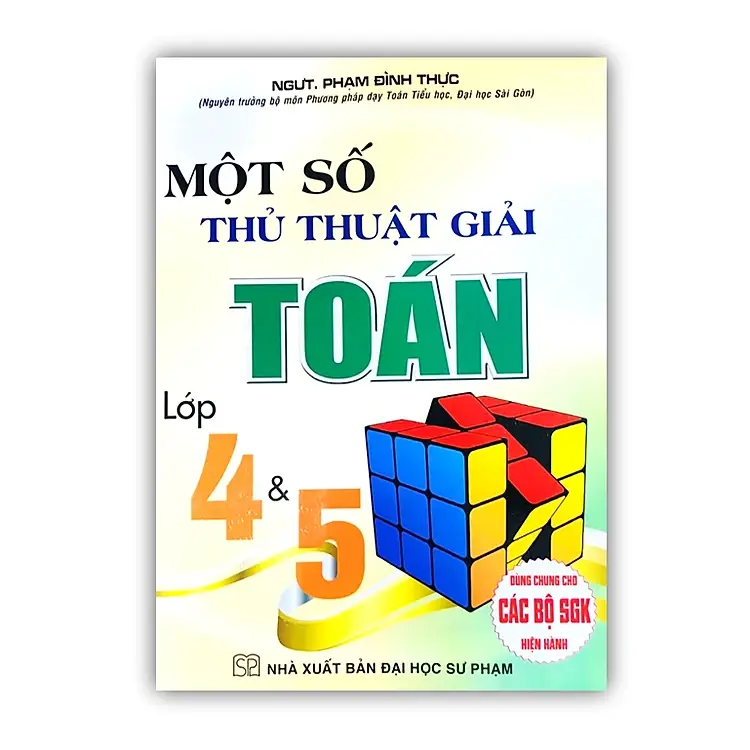 Một số thủ thuật giải toán lớp 4 & 5