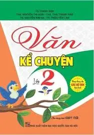 Văn Kể Chuyện Lớp 2