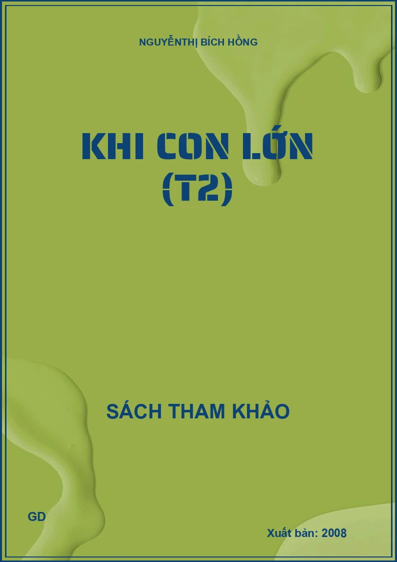 Khi con lớn (T2)