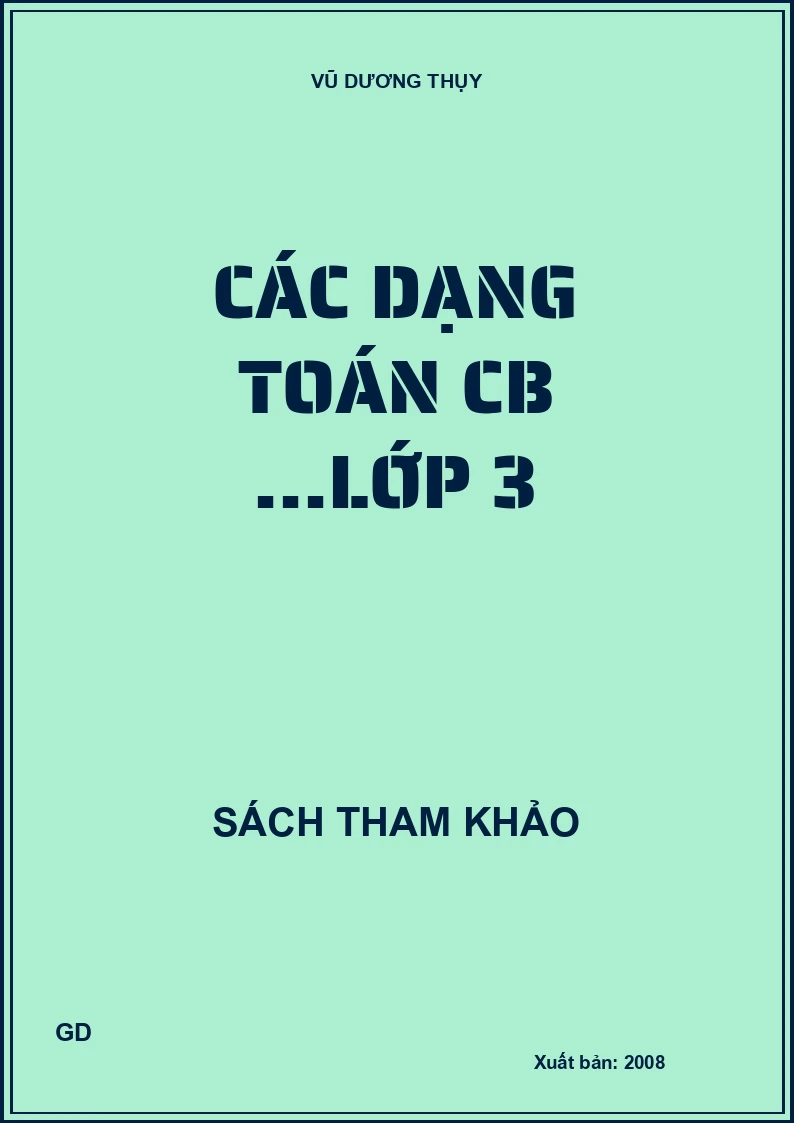 Các dạng toán CB ...lớp 3