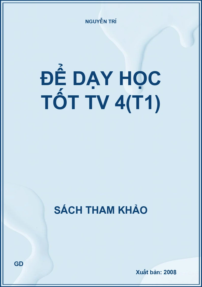 Để dạy học tốt TV 4(T1)
