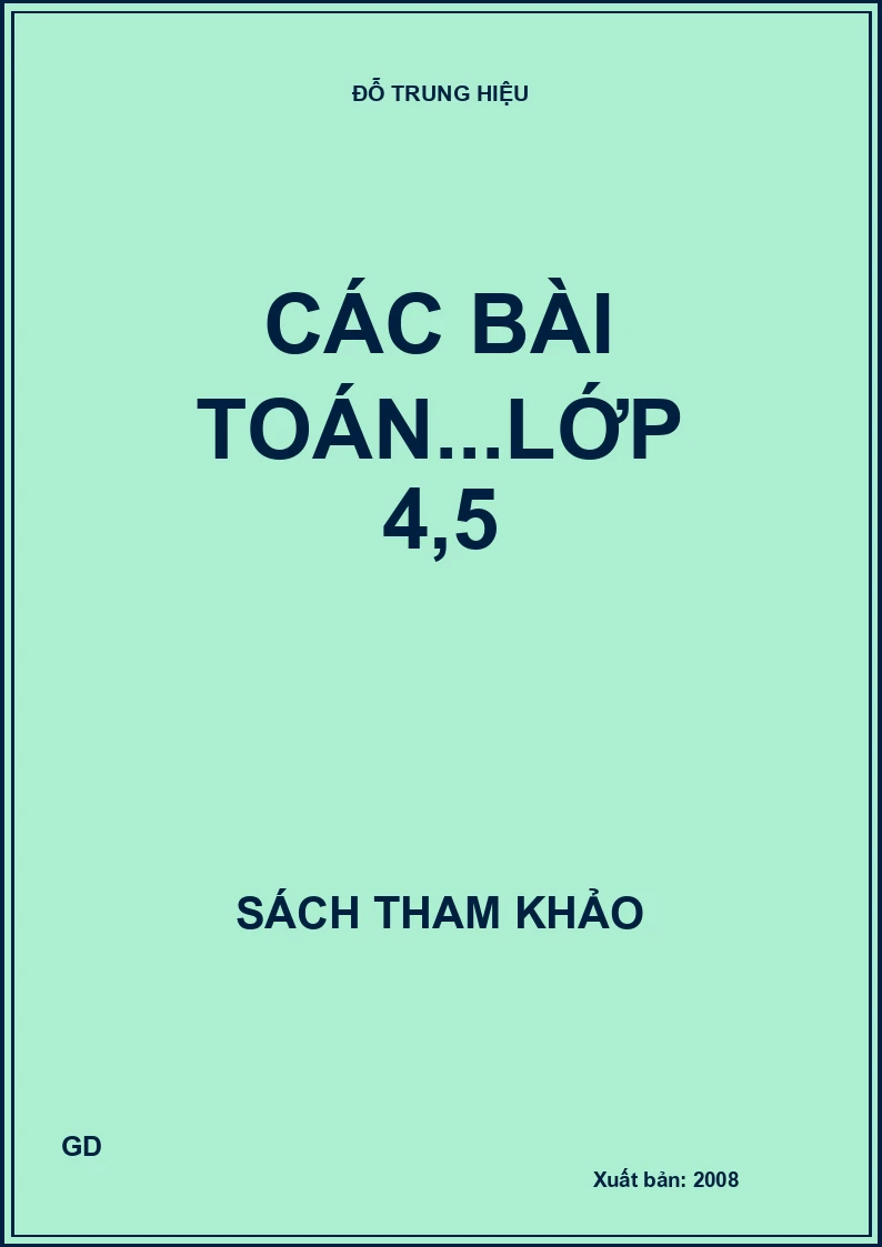 Các bài toán...lớp 4,5