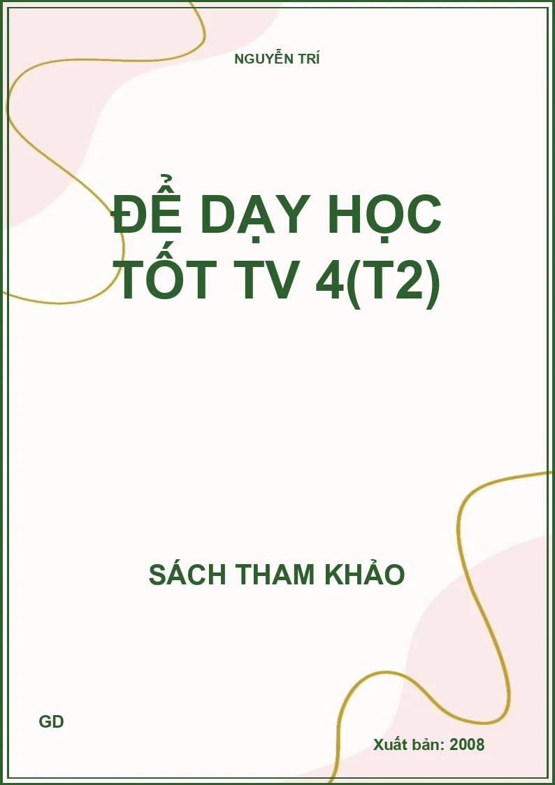 Để dạy học tốt TV 4(T2)