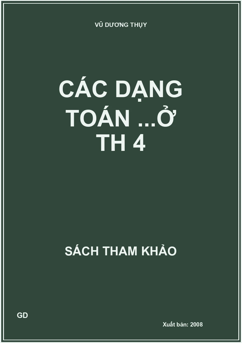 Các dạng toán ...ở TH 4