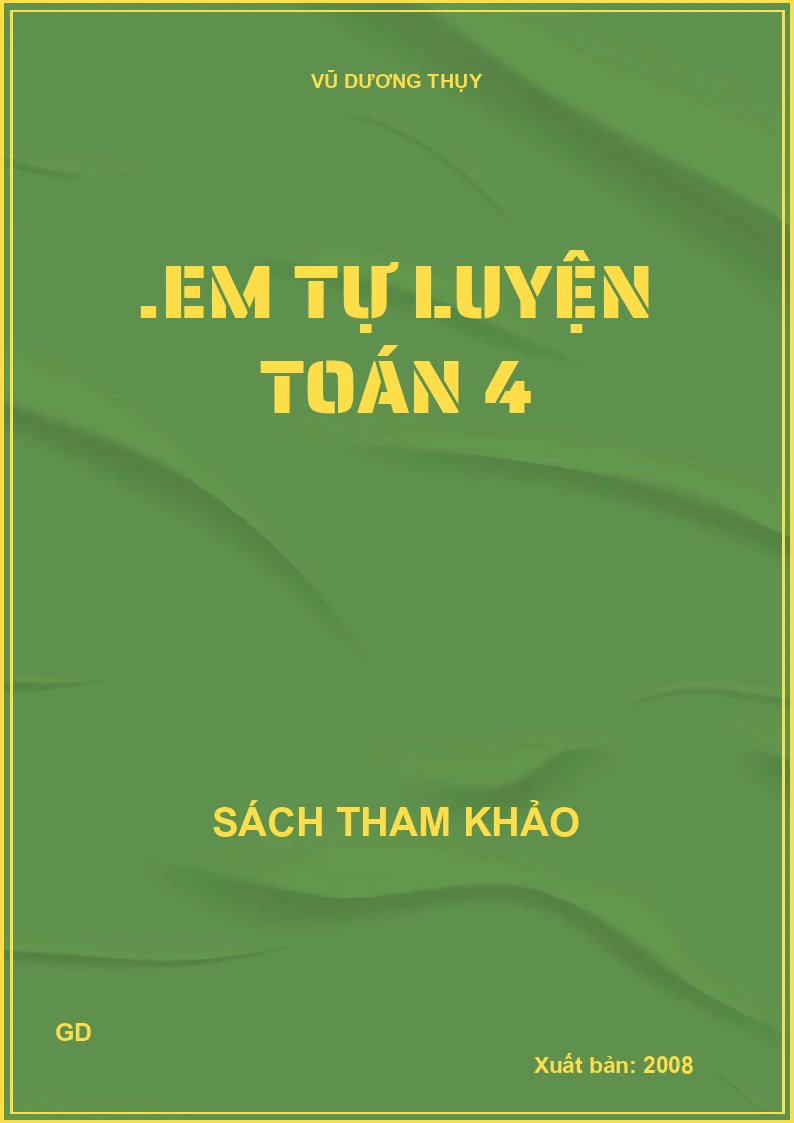 .Em tự luyện toán 4