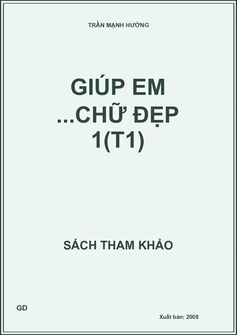 Giúp em ...chữ đẹp 1(T1)
