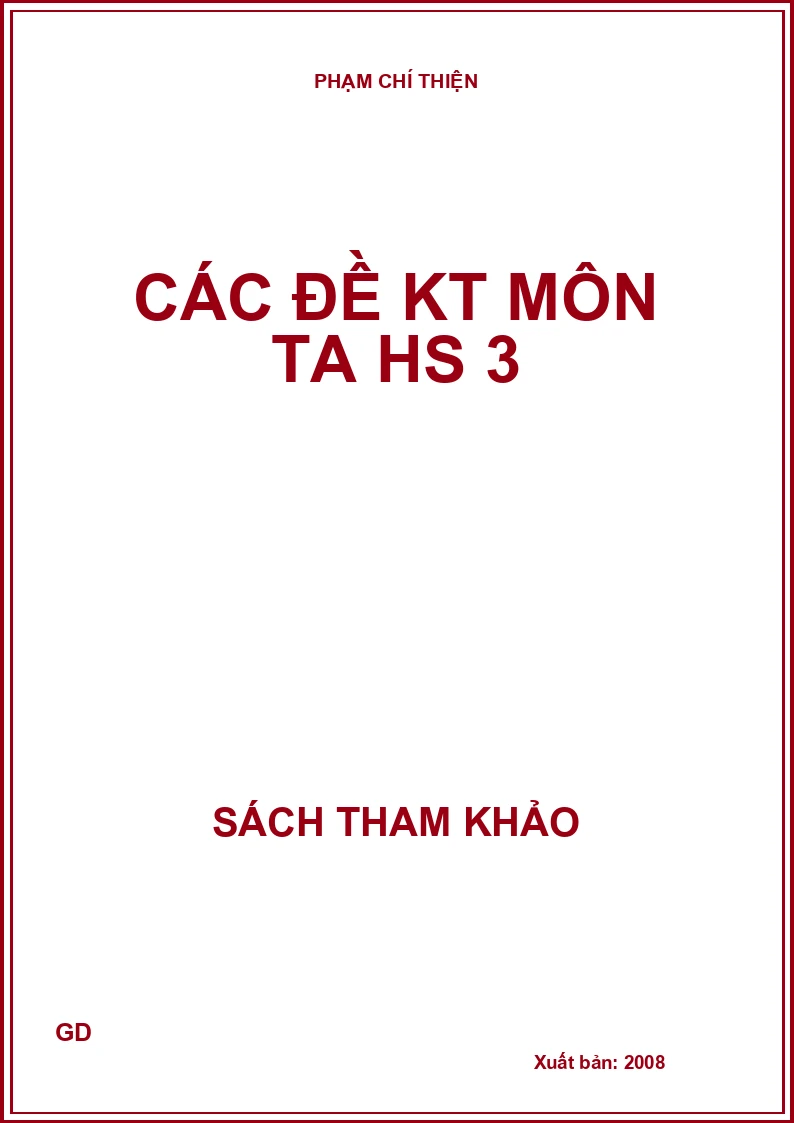Các đề KT môn TA HS 3