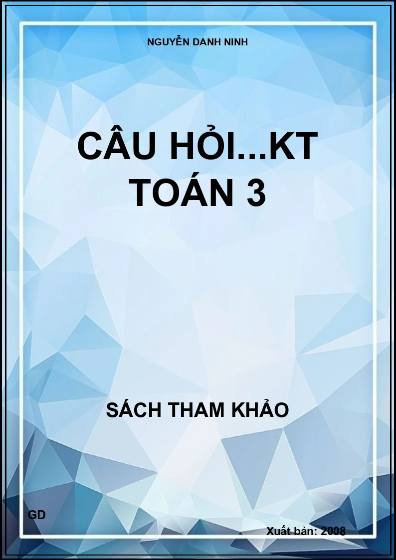 Câu hỏi...KT Toán 3