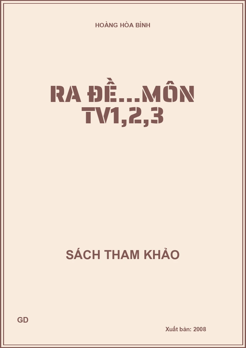 Ra đề...môn TV1,2,3