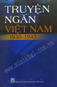 Truyện Ngắn Việt Nam 1930 - 1945