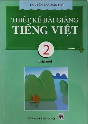 Thiết kế bài giảng Tiếng Việt 2 - Tập 1