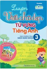 Luyện Viết Chữ Đẹp Từ Vựng Tiếng Anh 3