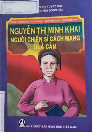Nguyễn Thị Minh Khai - người chiến sĩ cách mạng quả cảm