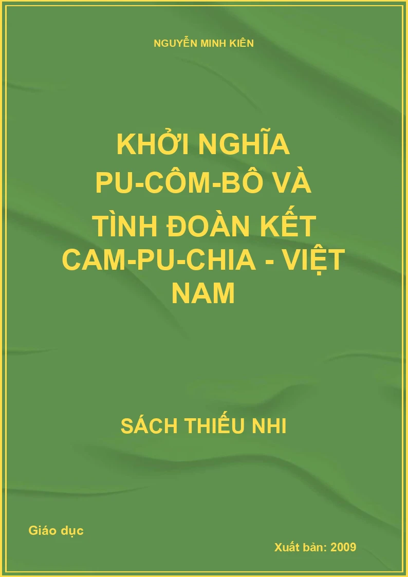 Khởi nghĩa Pu-côm-bô và tình đoàn kết Cam-pu-chia - Việt Nam
