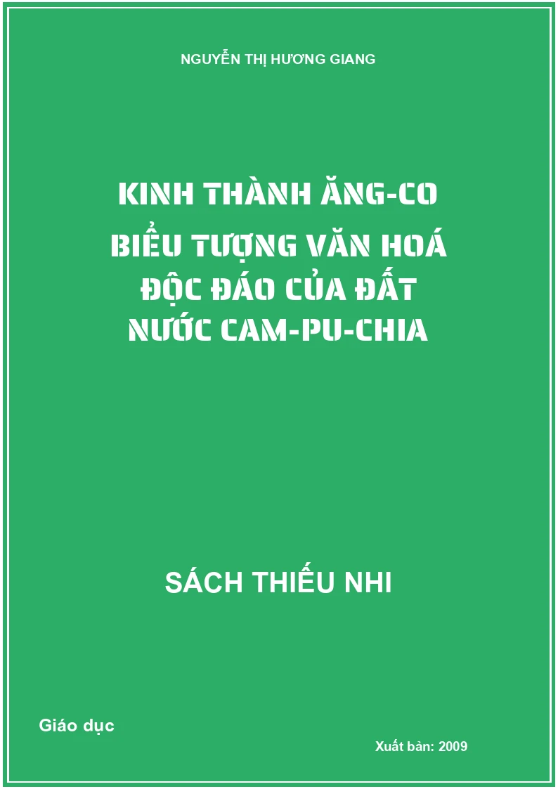 Kinh thành Ăng-co biểu tượng văn hoá độc đáo của đất nước Cam-pu-chia