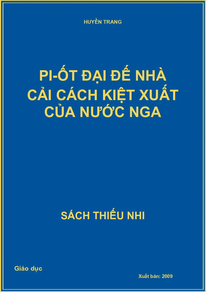 Pi-ốt đại đế nhà cải cách kiệt xuất của nước Nga
