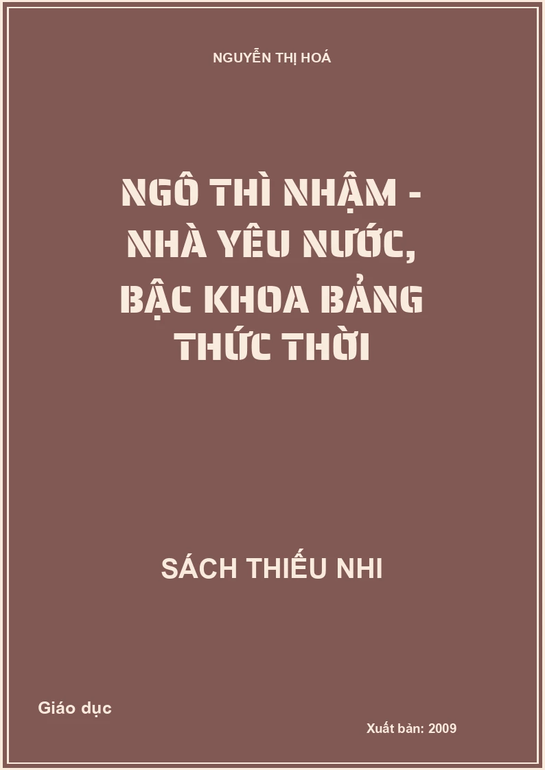 Ngô Thì Nhậm - nhà yêu nước, bậc khoa bảng thức thời