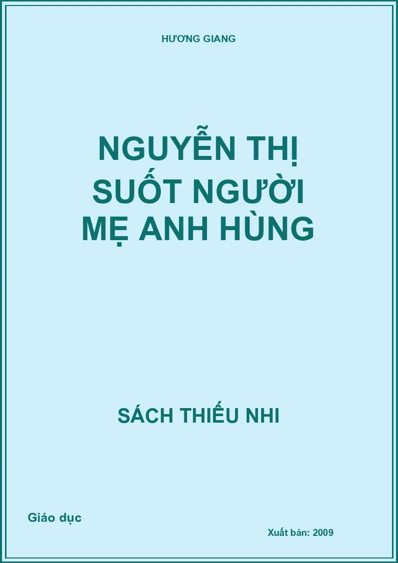 Nguyễn Thị Suốt người mẹ anh hùng