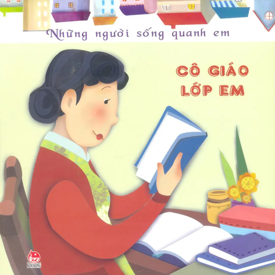 Những người sống quanh em - Cô giáo lớp em