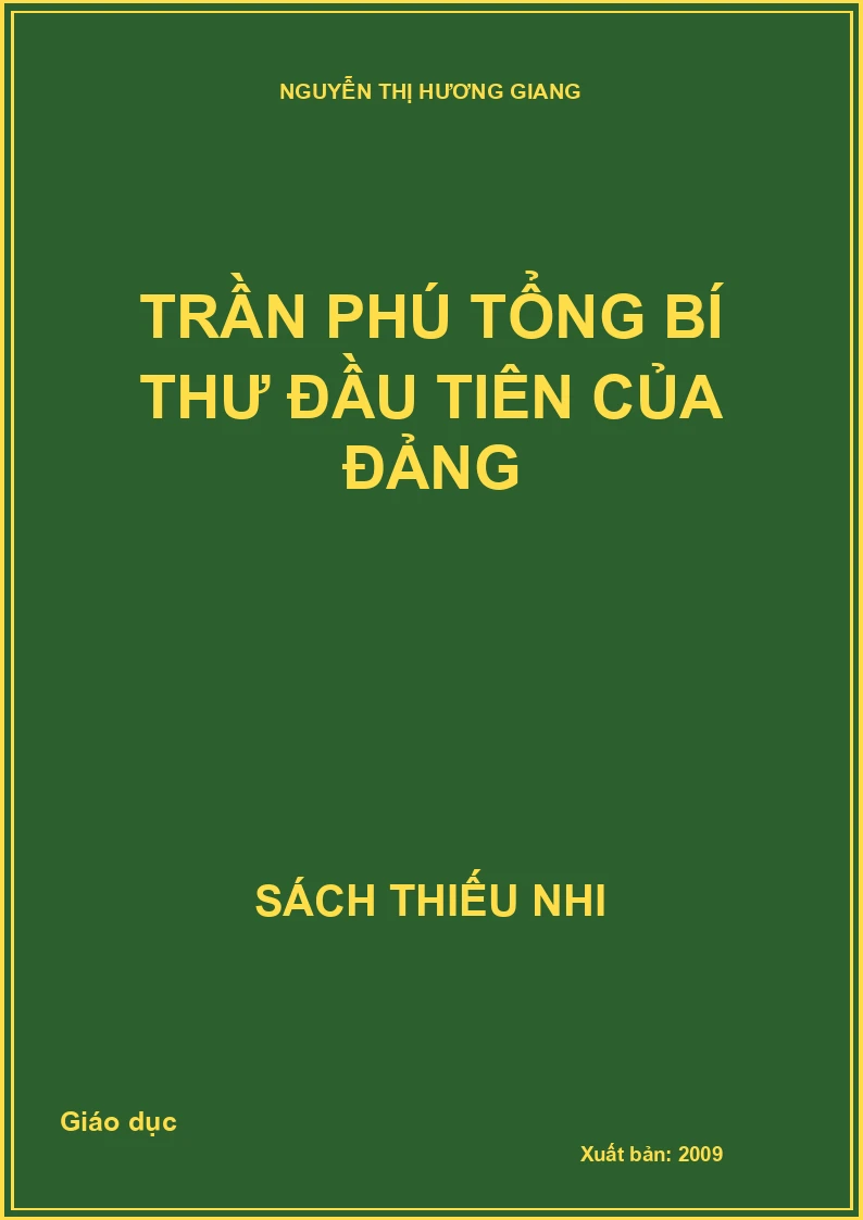 Trần Phú tổng bí thư đầu tiên của Đảng