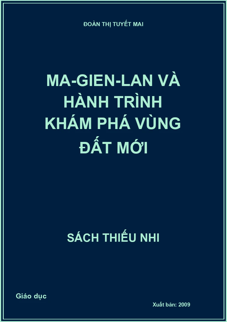 Ma-Gien-Lan và hành trình khám phá vùng đất mới