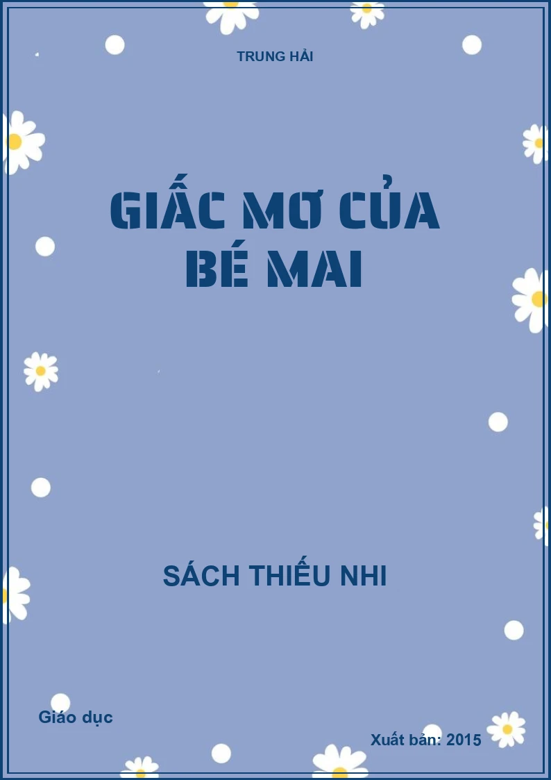Giấc mơ của bé Mai