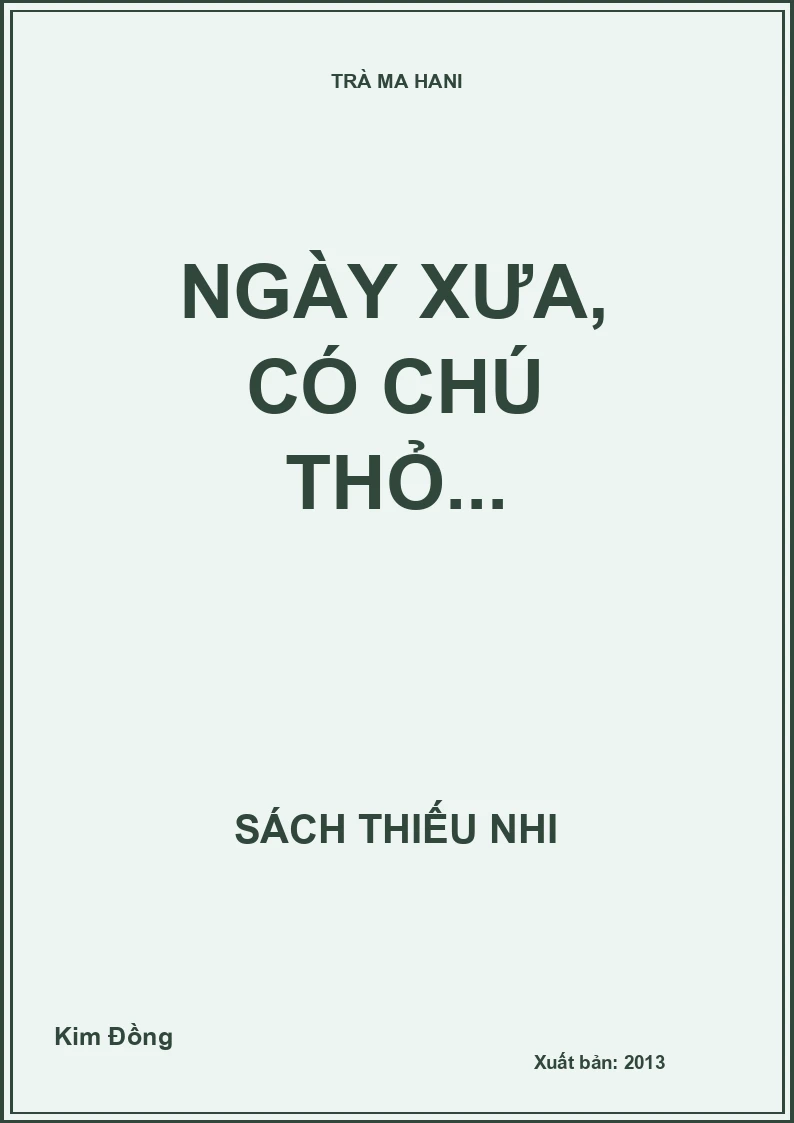 Ngày xưa, có chú thỏ...