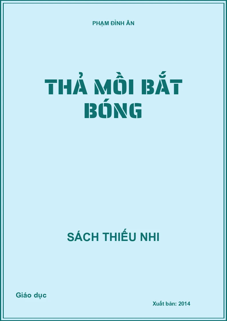 Thả mồi bắt bóng