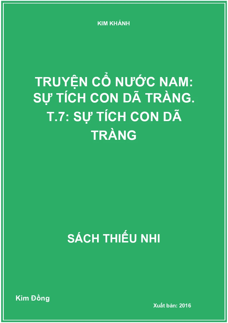 Truyện cổ nước Nam: Sự tích con dã tràng. T.7: Sự tích con dã tràng